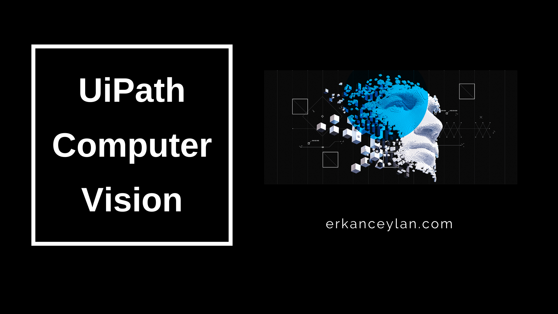 UiPath Computer Vision – Erkan ceylan