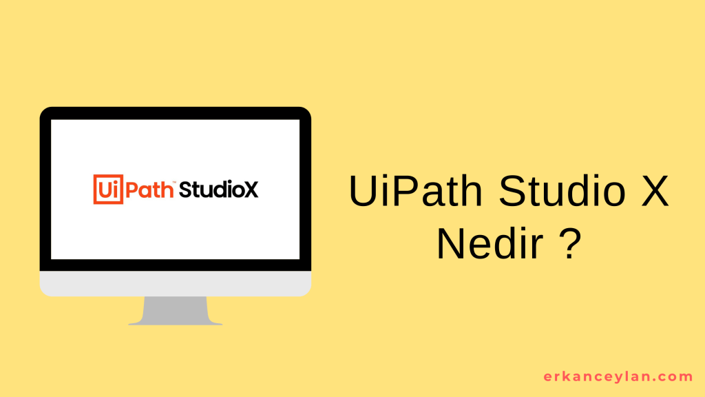 UiPath Studio X&nbsp;Nedir?